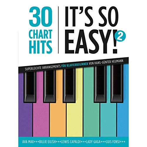 30 Chart-Hits - It's so easy! 2: Superleichte Arrangements für Klavierbeginner von Hans-Günter Heumann von Bosworth Music